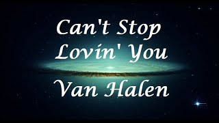 Can&#39;t Stop Lovin&#39; You - Van Halen (Letra/Lyrics)