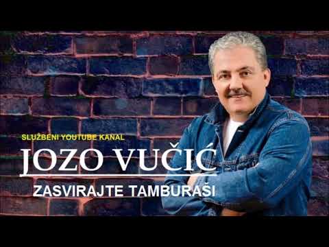 JOZO VUČIĆ    ZASVIRAJTE TAMBURAŠI