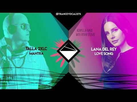 Lana Del Rey x Talla 2XLC - Love Mantra (TranceX Mashup)