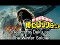 MHA Reacts To Deku As The Winter Soldier