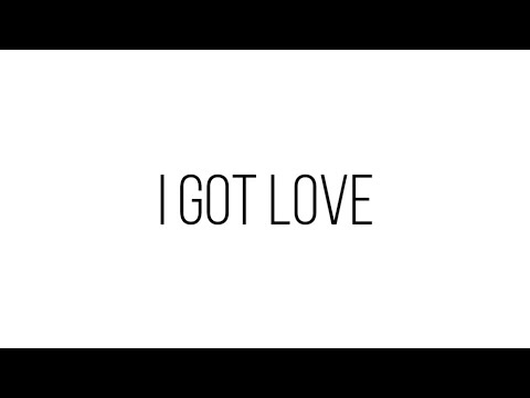 Miyagi & Endspiel | I Got Love (Lyrics)
