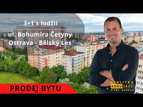 Prodej bytu osob. vl. 3+1, 76 m2, ul. Bohumíra Četyny, Ostrava - Bělský Les