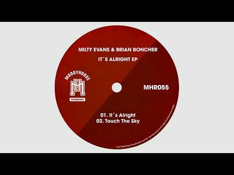 Milty Evans & Brian Boncher - Touch The Sky (MoodyHouse)