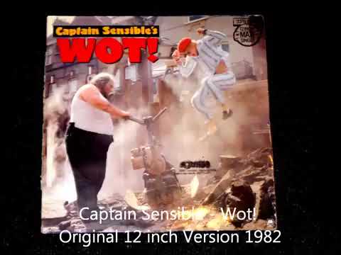 Captain Sensible - Wot !  ( Original 12 inch Version 1982  Remastered )  By DeeJay Guido Piva