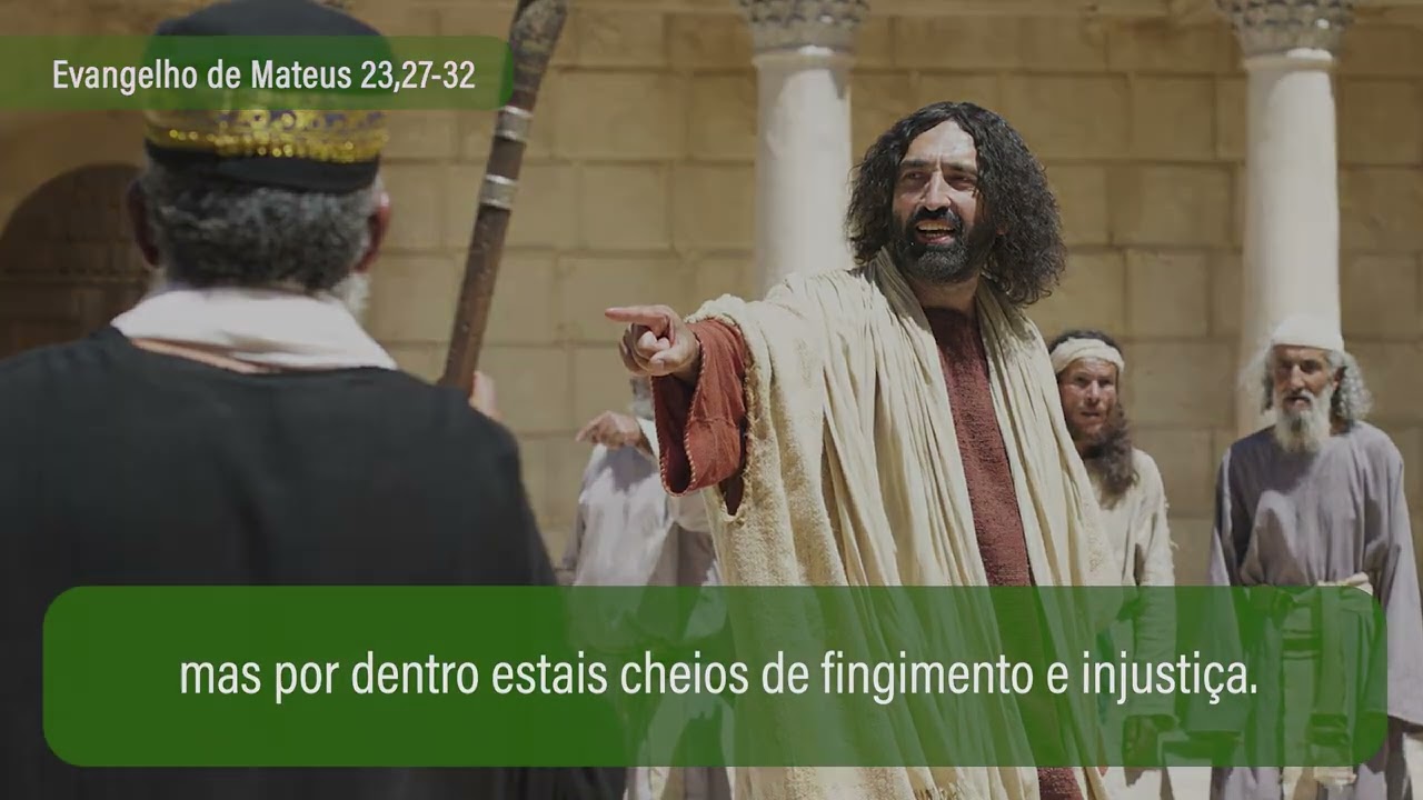 26 de agosto Evangelho de Mateus 23,27-32