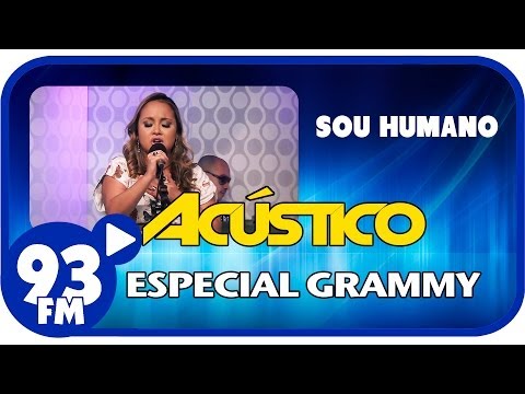 Bruna Karla - SOU HUMANO - Acústico 93 Especial Grammy - AO VIVO - Novembro de 2013