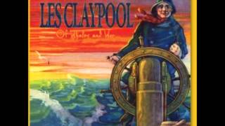 LES CLAYPOOL - Of Whales And Woe -