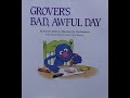 Grover S Bad Awful Day Kids Books Read Aloud