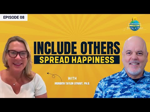 Meridith Taylor Strout – Inclusion Brings Smiles | Intl. Smile-A-Thon 2025 | Episode 8