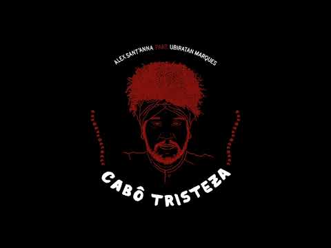 Cabô Tristeza - Alex Sant'Anna