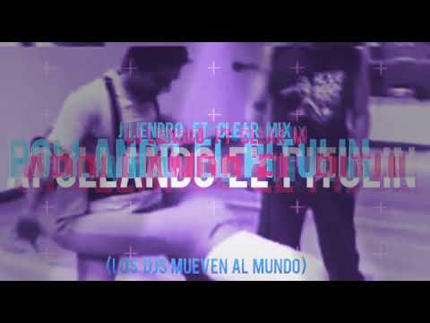 Apollando El Pitulin - Dj Liendro Ft Clear Mix (Los Djs Mueven Al Mundo) 2017