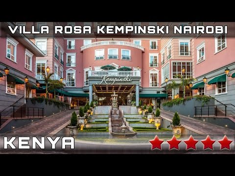 VILLA ROSA KEMPINSKI NAIROBI 5⭐ (Nairobi, Kenya)