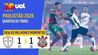 CORINTHIANS BATE PORTUGUESA NOS PÊNALTIS E PEGA NOVORIZONTINO NA SEMI DO PAULISTÃO