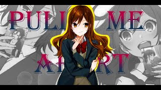 「AMV」Horimiya - Pull Me Apart