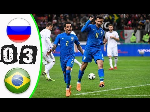 russia vs brazil - brazil vs russia 3-0 all goals & highlights 23/03/2018 hd