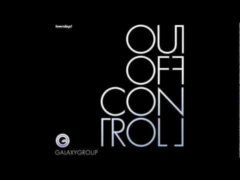 Galaxy Group - "Out of Control" feat. Capitol A & Carla Prather - Asad Rizvi Vox Mix (Loveslap!)