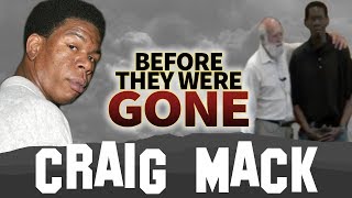 CRAIG MACK | Before They Were GONE | Crazy Christian CULT Association