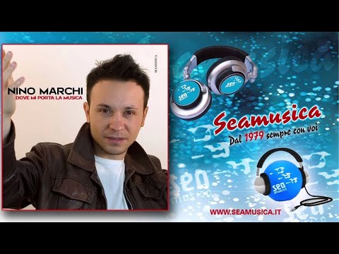 Nino Marchi - Non voglio andar via- Official Seamusica
