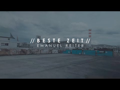 Emanuel Reiter - Beste Zeit (Offizielles Video)
