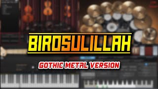 Download lagu Birosulillah (Gothic Metal Version) mp3