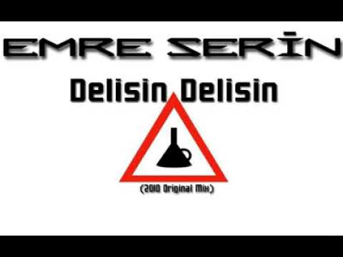 Emre Serin Delisin Delisin2010 Original Mix HQ