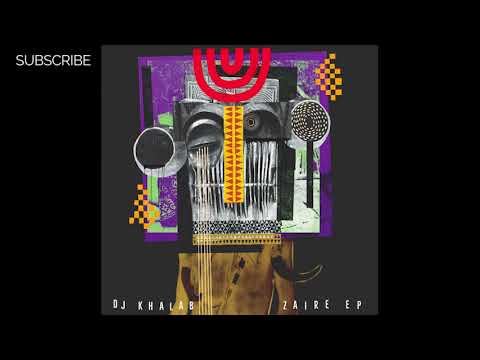 DJ Khalab - Zaire (Will LV Remix)