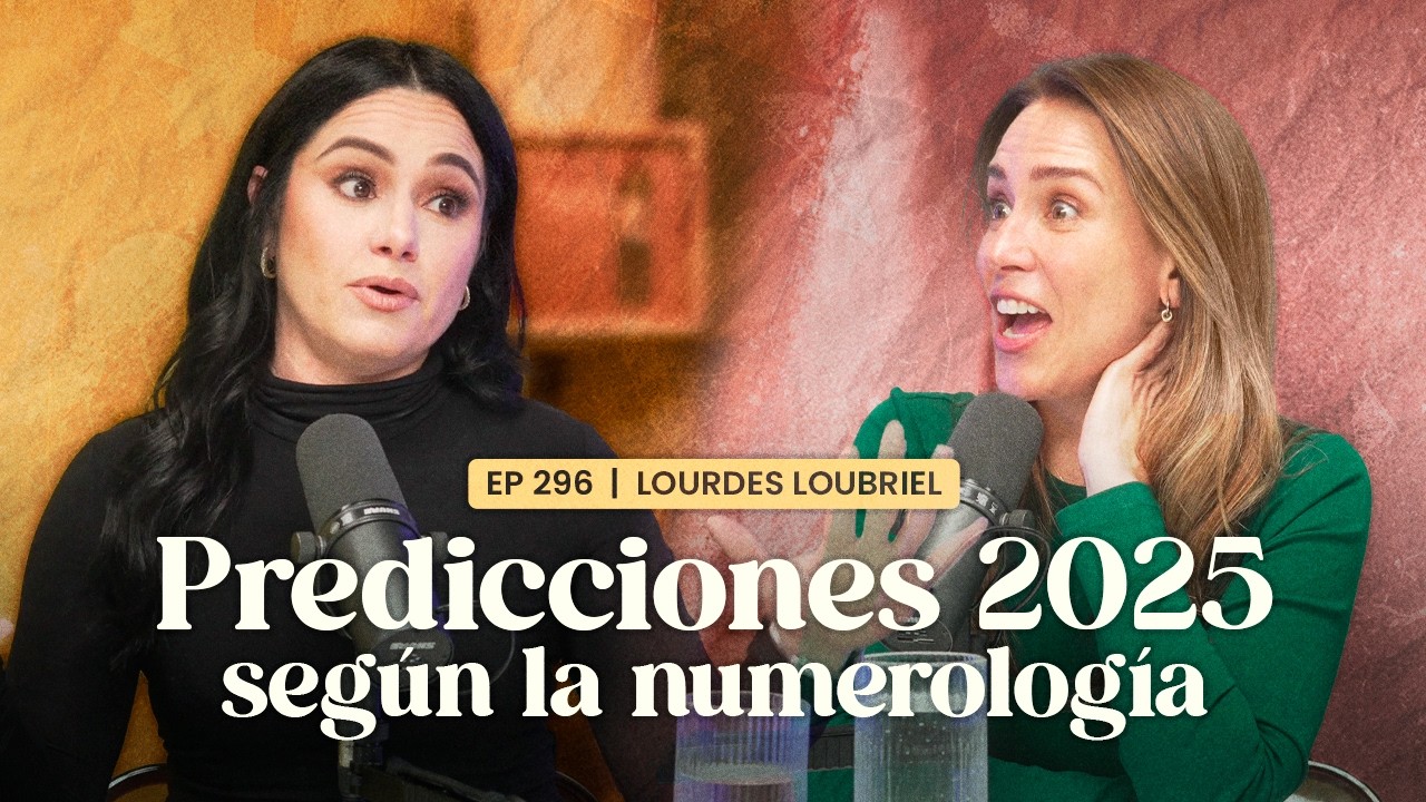 🔮 ESTRENO🔮 Predicciones 2025 según la NUMEROLOGÍA con Lourdes Loubriel y Erika de la Vega