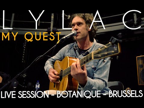 LYLAC - "My Quest" live at the BOTANIQUE (Brussels)