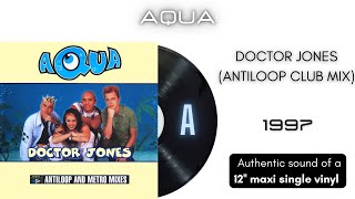 Aqua - Doctor Jones (Antiloop Club Mix) [12'' maxi single]