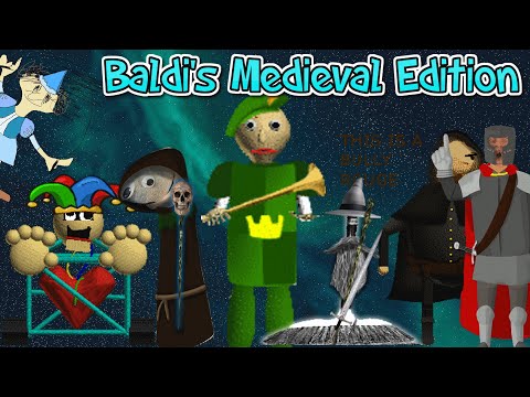 Baldi's Medieval Edition - Baldi's Basics Mod