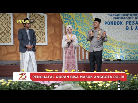 PENGHAFAL QURAN PRIORITAS MASUK ANGGOTA POLRI