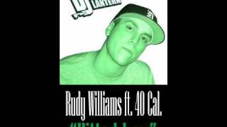 DJ Green Lantern Ft. Rudy Williams and 40 Cal.