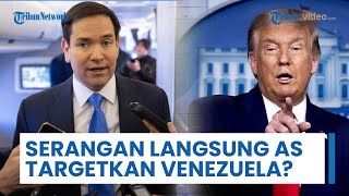 AS Pertimbangkan Serangan Langsung ke Venezuela? Trump & Rubio Menekankan & Beri Bantahan Keras