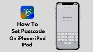 IOS 16 How To Set Passcode On iPhone iPad iPod - Set Up 6 Digit Or 4 Digit Passcode On iPhone iPad