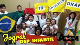 CULTO DE MISSÕES - JOGRAL DO DEP. INFANTIL - AD BORGES DE MELO - 04/06/2018