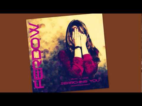 FERDOW - Searching You (Original Chillout Love Mix)