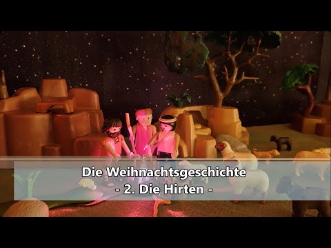 Die Weihnachtsgeschichte - Die Hirten. Erzählt für Kinder. Teil 2