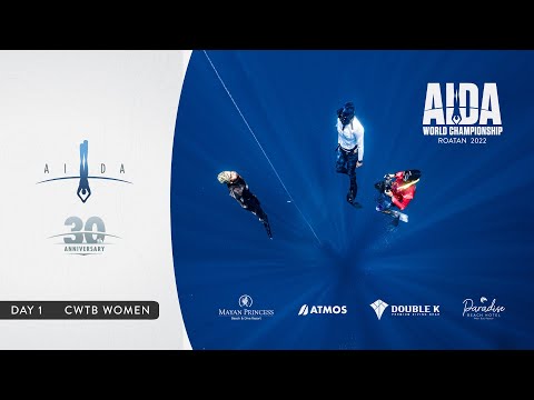 CWTB Women - Day 1, Session 2- AIDA Depth World Championship Roatan 2022