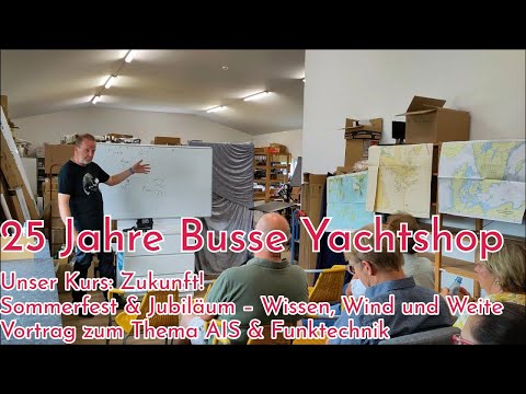AIS, Splitter, Funk MMSI, DSC, ATIS, VDES, NMEA2000 Überblick & Fragen Vortrag | von Busse Yachtshop