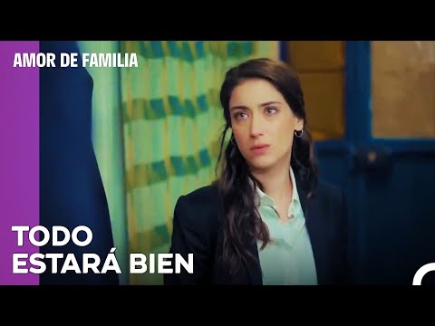 Los Días Malos Quedarán Atrás - Amor De Familia Capitulo 63