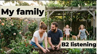 Meet My Awesome Family! - B2 English listening comprehension