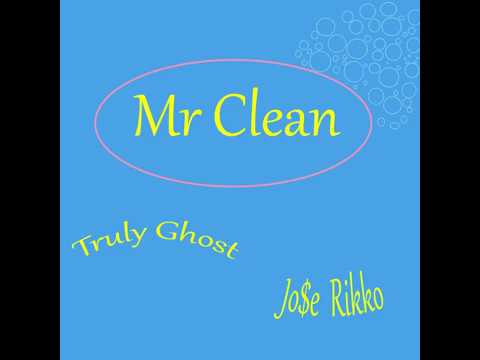 Mr Clean (ft. Jo$e Rikko)