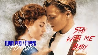 Terry Reid VS. Titanic Mashup - Stay With Me Baby