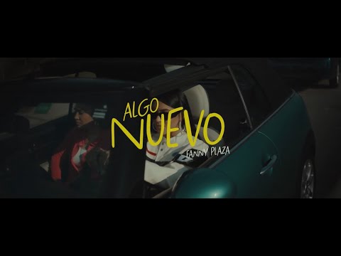 Fanny Plaza - Algo Nuevo - (Video Oficial)