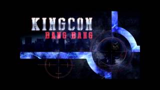 Kingcon   Bang Bang        (beat by giant beats)