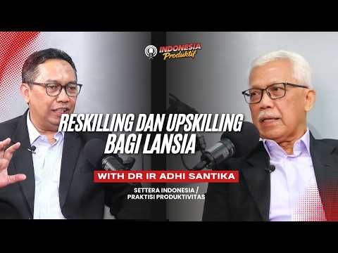 Reskilling dan Upskilling bagi Lansia
