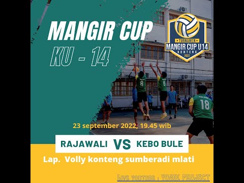 MANGIR CUP 2022 // KEBO BULE 3 VS 1 RAJAWALI 23 SEPTEMBER 2022