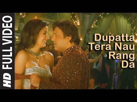 Full Video: Dupatta Tera Nau Rang Da | Partner | Salman Khan, Govinda, Katrina, Lara Dutta