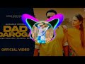 Dad Daroga Haryanvi Official Video Pranjal Dahiya Jaskaran Grewal Deepak Dhillon New Punjabi Song