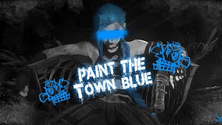【Jinx】Paint The Town Blue【Arcane】